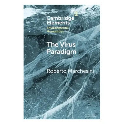 "The Virus Paradigm: A Planetary Ecology of the Mind" - "" ("Marchesini Roberto")