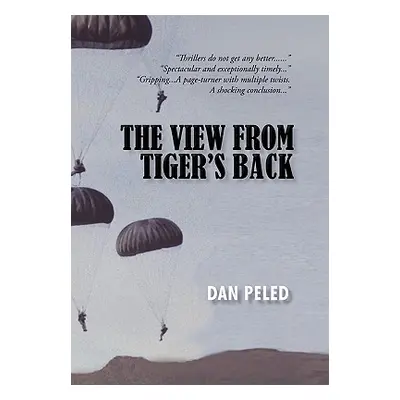 "The View from Tiger's Back" - "" ("Peled Dan")