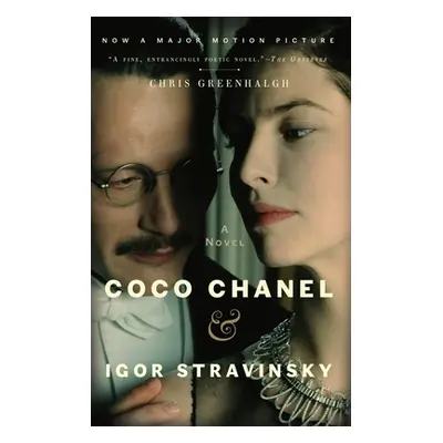 "Coco Chanel & Igor Stravinsky" - "" ("Greenhalgh Chris")