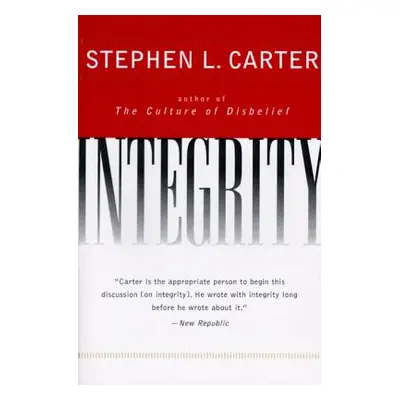 "Integrity" - "" ("Carter Stephen L.")