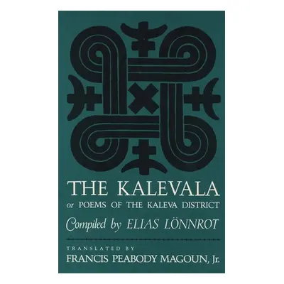 "The Kalevala: Or, Poems of the Kaleva District" - "" ("Lnnrot Elias")