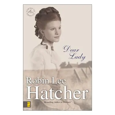 "Dear Lady" - "" ("Hatcher Robin Lee")