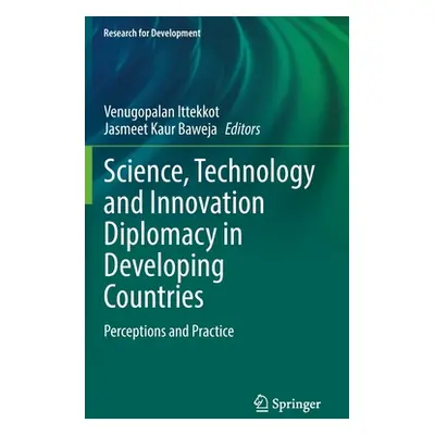 "Science, Technology and Innovation Diplomacy in Developing Countries: Perceptions and Practice"