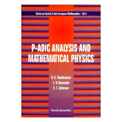 "p-Adic Analysis and Mathematical Physics" - "" ("Vladimirov V. S.")