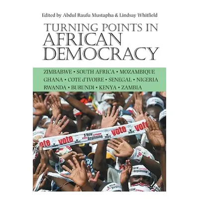 "Turning Points in African Democracy" - "" ("Mustapha Abdul Raufu")