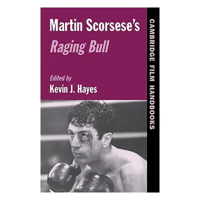 "Martin Scorsese's Raging Bull" - "" ("Hayes Kevin J.")