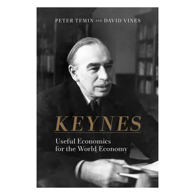 "Keynes: Useful Economics for the World Economy" - "" ("Temin Peter")