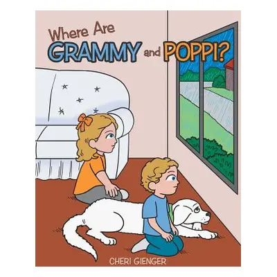 "Where Are Grammy and Poppi?" - "" ("Gienger Cheri")