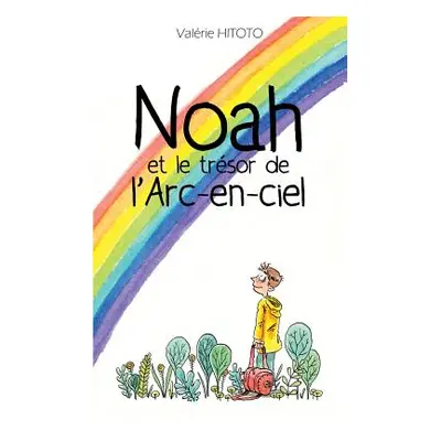 "Noah et le trsor de l'arc-en-ciel" - "" ("Hitoto Valrie")