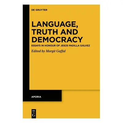 "Language, Truth and Democracy: Essays in Honour of Jess Padilla Glvez" - "" ("Gaffal Margit")