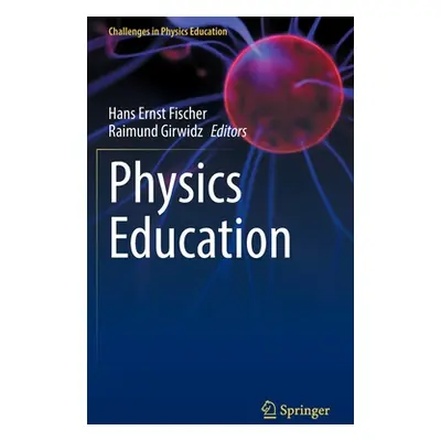 "Physics Education" - "" ("Fischer Hans Ernst")