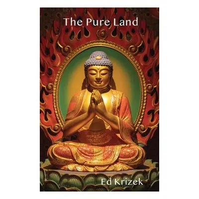 "The Pure Land" - "" ("Krizek Ed")