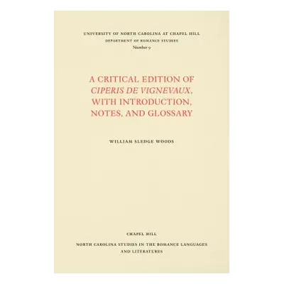 "A Critical Edition of Ciperis de Vignevaux, with Introduction, Notes, and Glossary" - "" ("Wood