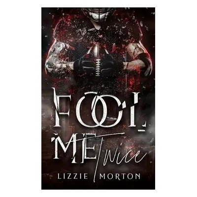 "Fool Me Twice" - "" ("Morton Lizzie")