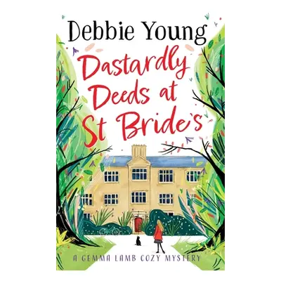 "Dastardly Deeds at St Bride's" - "" ("Young Debbie")