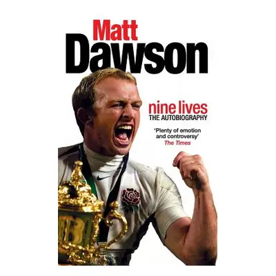 "Matt Dawson: Nine Lives" - "" ("Dawson Matt")