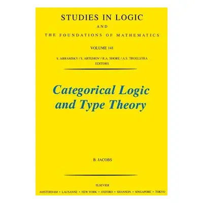 "Categorical Logic and Type Theory: Volume 141" - "" ("Jacobs B.")