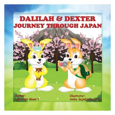 "Dalilah & Dexter Journey Through Japan" - "" ("Mone't Labrittini")