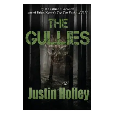 "The Gullies" - "" ("Holley Justin")