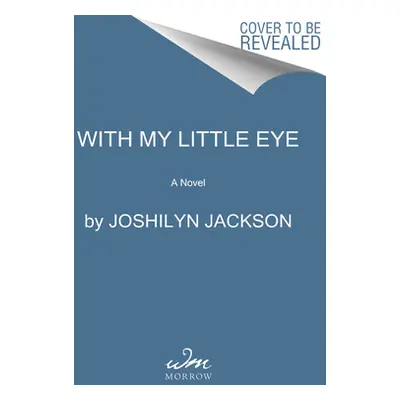 "With My Little Eye" - "" ("Jackson Joshilyn")