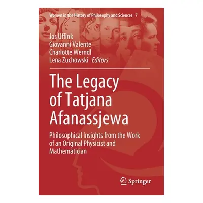 "The Legacy of Tatjana Afanassjewa: Philosophical Insights from the Work of an Original Physicis