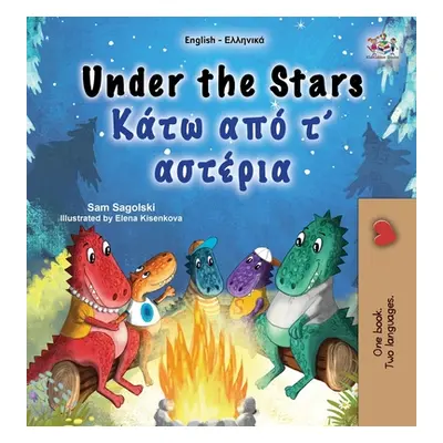 "Under the Stars (English Greek Bilingual Kids Book)" - "" ("Sagolski Sam")