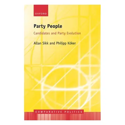 "Party People: Candidates and Party Evolution" - "" ("Sikk Allan")