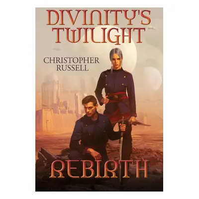 "Divinity's Twilight: Rebirth" - "" ("Russell Christopher")