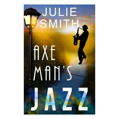 "Axeman's Jazz" - "" ("Smith Julie")