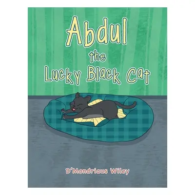 "Abdul the Lucky Black Cat" - "" ("Wiley D'Mondriaus")