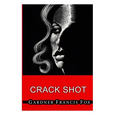 "Cherry Delight #5 - Crack Shot" - "" ("Fox Gardner Francis")