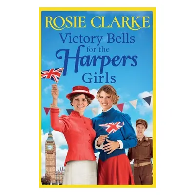 "Victory Bells For The Harpers Girls" - "" ("Clarke Rosie")