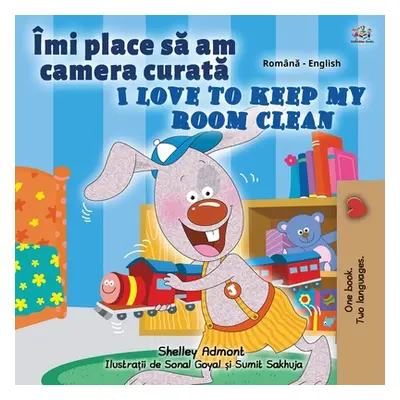 "I Love to Keep My Room Clean (Romanian English Bilingual Children's Book)" - "" ("Admont Shelle