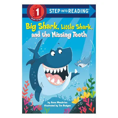 "Big Shark, Little Shark, and the Missing Teeth" - "" ("Membrino Anna")