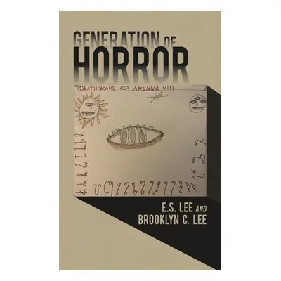 "Generation of Horror" - "" ("Lee E. S.")