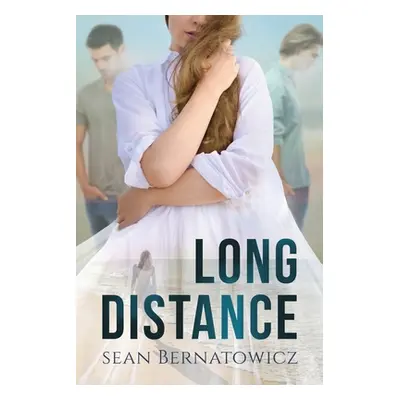 "Long Distance" - "" ("Bernatowicz Sean")