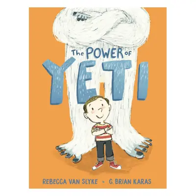 "The Power of Yeti" - "" ("Van Slyke Rebecca")