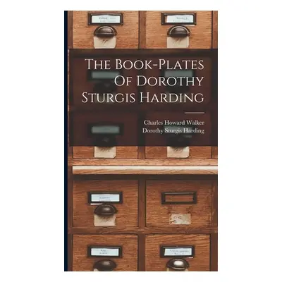 "The Book-plates Of Dorothy Sturgis Harding" - "" ("Harding Dorothy Sturgis")