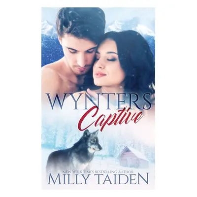 Wynters Captive: Paranormal Shifter Romance (Taiden Milly)