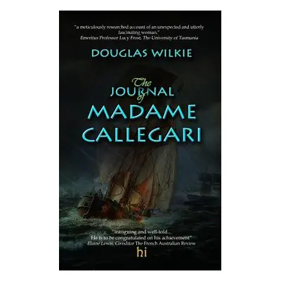 "The Journal of Madame Callegari: The true story behind Alexandre Dumas's book The Journal of Ma