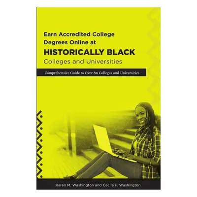 "Earn Accredited College Degrees Online at Historically Black Colleges and Universities" - "" ("