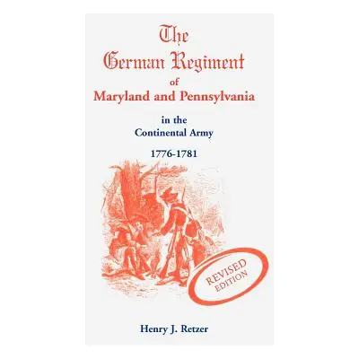 "German Regiment of Maryland and Pennsylvania" - "" ("Retzer Henry J.")