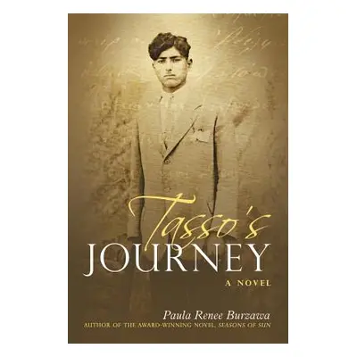 "Tasso's Journey" - "" ("Burzawa Paula Renee")