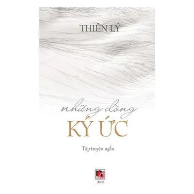 "Những Dng K Ức (hard cover)" - "" ("Ly Thien")