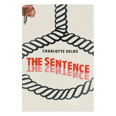 "The Sentence" - "" ("Delbo Charlotte")