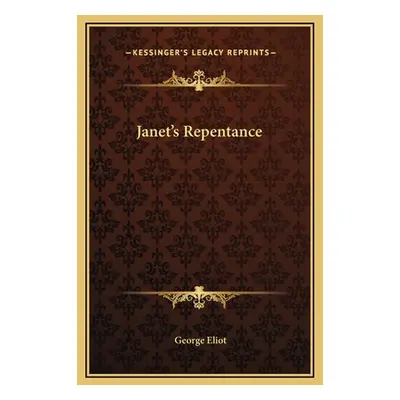 "Janet's Repentance" - "" ("Eliot George")