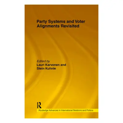 "Party Systems and Voter Alignments Revisited" - "" ("Karvonen Lauri")