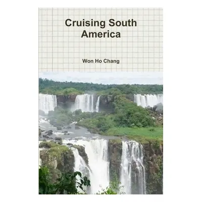 "Cruising South America" - "" ("Chang Won Ho")