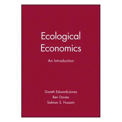 "Ecological Economics: An Introduction" - "" ("Edwards-Jones Gareth")