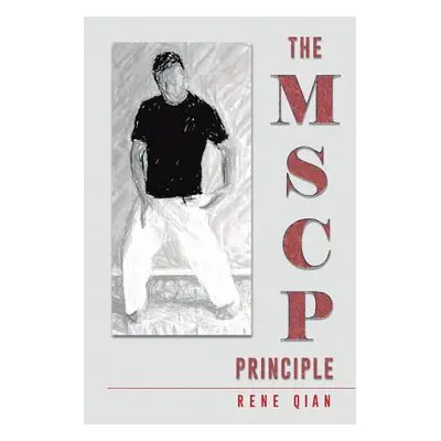 "The MSCP Principle" - "" ("Qian Rene")